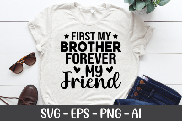 Download First My Brother Forever My Friend SVG - Friend Collection
