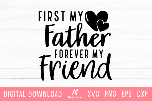 Download First Father Forever Friend SVG - Friend Collection