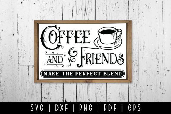 Download Coffee and Friends SVG, Coffee Sign SVG - Friend Collection