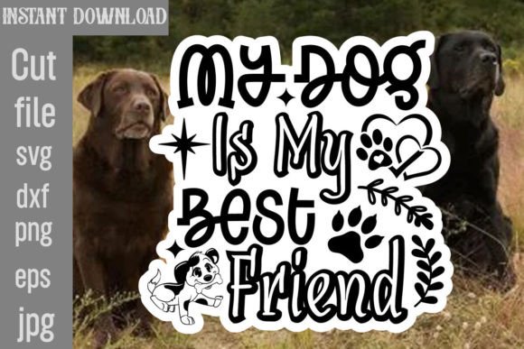 Download My Dog is My Best Friend SVG Cut File - Friend Collection